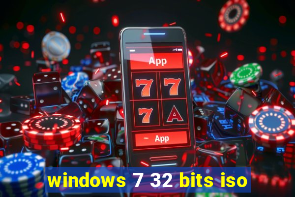 windows 7 32 bits iso